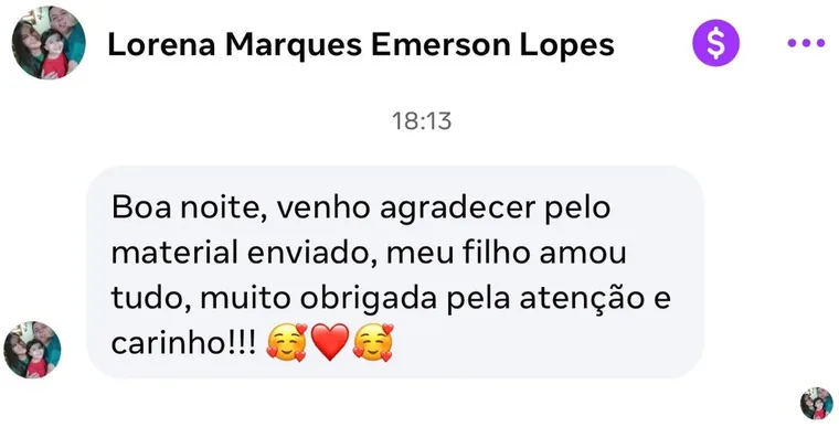 Depoimento real de Lorena Marques no Facebook: Boa noite, venho agradecer pelo material enviado. Meu filho amou tudo, muito obrigada pela atenção e carinho! 🥰❤️